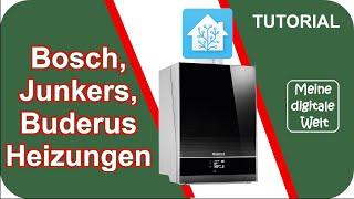 Wie du deine Bosch, Junkers oder Buderus Heizung zu Home Assistant hinzufügst. - Tutorial (deutsch)