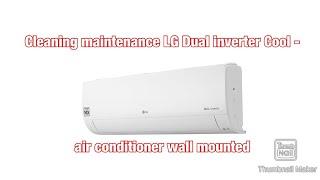 Cleaning maintenance LG Dual Cool - how to assemble and disassemble air conditioner wall mounted