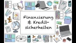 Lernvideo zu Finanzierungsarten und Kreditsicherheiten