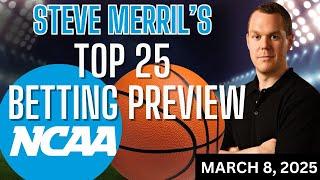 Top 25 College Basketball Picks & Predictions | College Basketball Betting Analysis for March 8