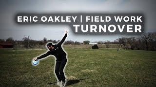 Disc Golf Tips With Eric Oakley | Field Work | Turnovers