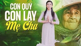 Đạo Làm Con  - Ngọc Thảo | Con quỳ con lạy mẹ cha ...| Nhạc Vu Lan Cảm Động Rơi Nước Mắt