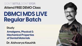 MDS Live Regular Batch | Dr. Aishvarya Kaushik | Dental Material