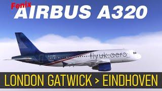 Fenix Airbus A320:  London Gatwick   Eindhoven | MSFS2020 | IVAO | Active Sky | Fly UK