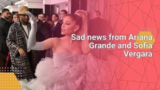 Sad news from Ariana Grande and Sofia Vergara #tvcelebrity #tv