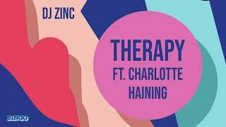 DJ Zinc X Charlotte Haining - Therapy