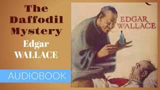 The Daffodil Mystery by Edgar Wallace - Audiobook