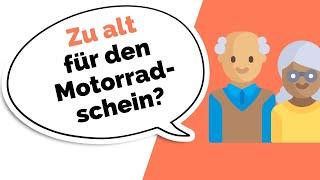 Zu alt für den Motorradführerschein! Gibts das?