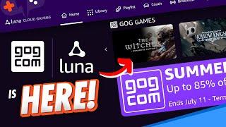 Amazon LUNA Launches GOG Games - A Step in the RIGHT Direction