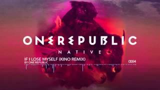 One Republic - If I lose Myself (KINO Trap Remix)