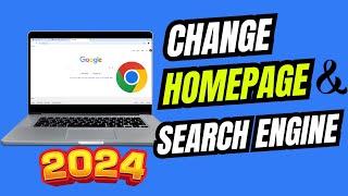 How To Change Homepage and Search Engine In Google Chrome [2024]