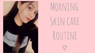 Morning Skin Care Routine |Ashu  Rajput|