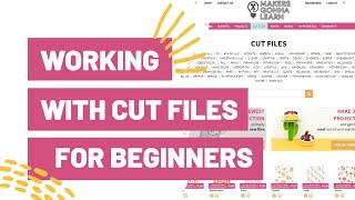Working With Cut Files For Beginners