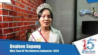 HUT KE 15 TRIBUN MANADO, DEALOVE SEPANG MISS TEEN OF THE UNIVERSE INDONESIA 2024