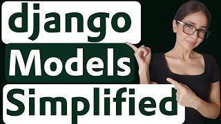 Python Django Models Explained [ models.py ] - Beginner guide and Tutorial