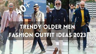 stylish older men fashion trend 2023 | older men fashion trend 2023