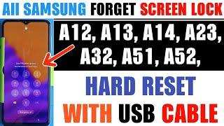 All Samsung Hard Reset A12, A13, A14, A23, A32, A51, A52, Pattern Lock, Pin, Password Unlock