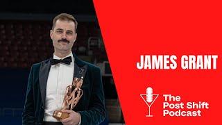 Post Shift Podcast LIVE! #116 with James Grant, Diageo World Class Canada National Champion