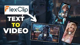 FlexClip AI Text to Video | FlexClip AI Video Generator | FlexClip Video Maker | FlexClip Tutorial