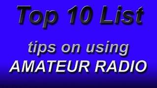 Top 10 List-tips on using AMATEUR RADIO