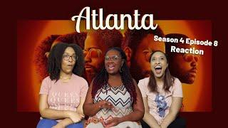 ATLANTA | SEASON 4 | EPISODE 8 | THE GOOF WHO SAT BY THE DOOR | WHAT WE WATCHIN’?!