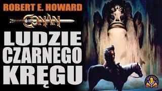 Robert E. Howard - Ludzie Czarnego Kręgu [AUDIOBOOK PL]