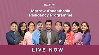 Live Now : Marrow Anaesthesia Residency Programme