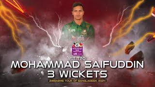 Mohammad Saifuddin's 3 Wickets Against Zimbabwe  | 1st T20I | Zimbabwe tour of Bangladesh 2024