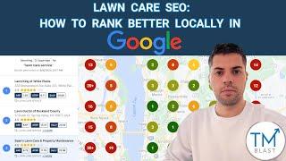 Lawn Care Service SEO - How to Rank Better Locally in Google Maps