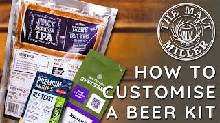 How To Customise A Beer Kit! | The Malt Miller