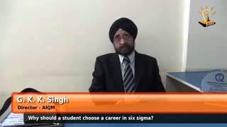 Why a career in Six Sigma by GKK Singh
