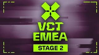 VCT EMEA Stage 2 2024 - W1D4