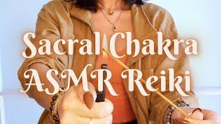 Sacral Chakra 🟠 ASMR Reiki