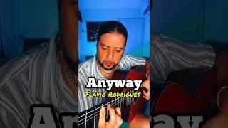 ️ ANYWAY - FLAVIO RODRIGUES️ #Flamenco #Guitar #Violao #guitarra #GuitarraFlamenca