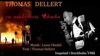 THOMAS DELLERT    aka Tommy Dollar               " En Osäkerhets Cha- cha "