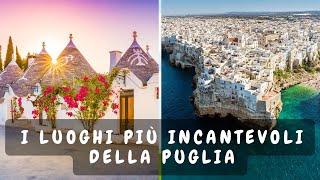 Esplora la Puglia: I luoghi Che Devi Assolutamente Visitare