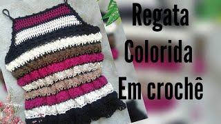 BLUSA| REGATA COLORIDA EM CROCHÊ