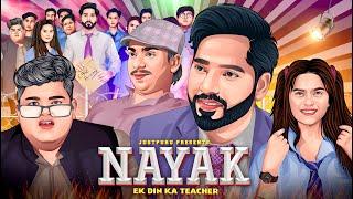 NAYAK - Ek Din Ka Teacher || JustPuru
