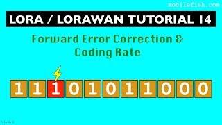 LoRa/LoRaWAN tutorial 14: Forward Error Correction and Coding Rate