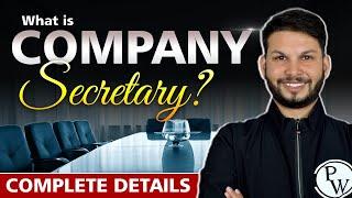 What is Company Secretary? Complete details of CS  | CS Wallah by PW