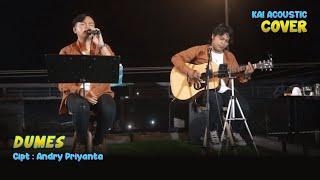 DUMES - ANDRY PRIYANTA COVER BY KAI ACOUSTIC