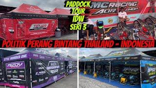 PADDOCK TOUR IDW SERI 3 | TABUR BINTANG ARTIS DRAG ASEAN MULAI DARI AOR77 - JOJO - EBON - ARM RAYONG