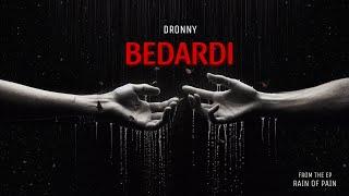 BEDARDI - DRONNY | SAD RAP SONG | RAIN OF PAIN EP | LATEST HINDI SAD RAP SONG 2025 |  DRONNY