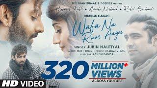 Wafa Na Raas Aayee Song Jubin Nautiyal Ft.Himansh K,Arushi N, Meet Bros|Rashmi V|Ashish P| Bhushan K