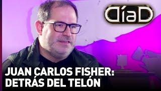 Juan Carlos Fisher: detrás del telón - Entrevista #DíaD