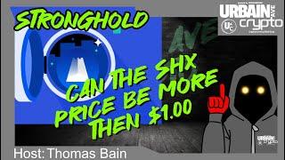 How Can Stronghold SHX Climb To More Then $100 per coin & How Much Would B used 2 Move Value #shx