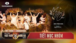 MẸ YÊU CON - Nhà TINH HOA (Tiết Mục Nhóm) CHUNG KẾT | ANH TRAI VƯỢT NGÀN CHÔNG GAI 2024