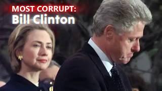 MOST CORRUPT: President Bill Clinton - Forgotten History