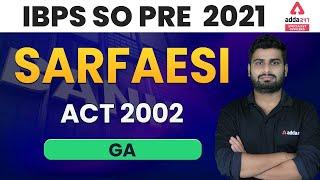 SARFAESI Act 2002 | GA | IBPS SO Prelims Preparation 2021