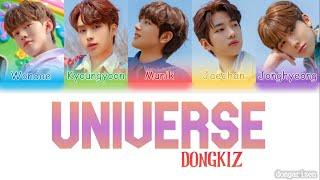 DONGKIZ (동키즈) - 'Universe' [Color Coded Lyrics Han/Rom/Eng]